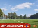 I nuovi campi da calcio della Colletta I nuovi campi da calcio della Colletta