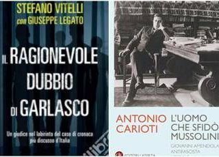 Dai 'ragionevoli dubbi’ su Garlasco a 'l’uomo che sfidò Mussolini', le novità in libreria Dai 'ragionevoli dubbi’ su Garlasco a 'l’uomo che sfidò Mussolini', le novità in libreria
