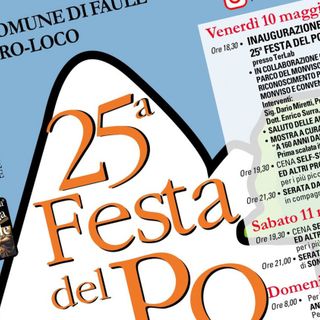 Da venerdì 10 a domenica 12 maggio è XXV Festa del Po a Faule