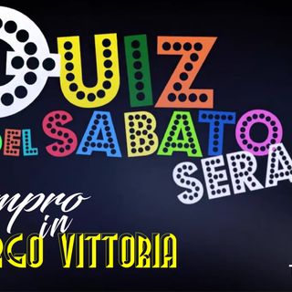 Torino: torna il Quiz del Sabato Sera a Borgo Vittoria!