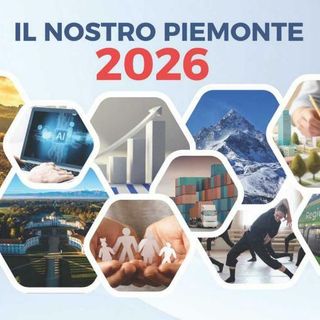 Gli obiettivi per il 2026 della Regione Piemonte