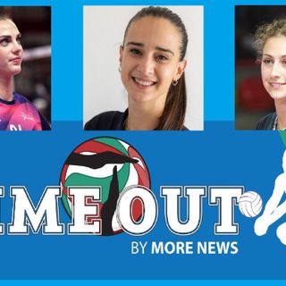 Volley Femminile: questa sera alle 21 ritorna “TIME OUT”; Ospiti Federica Squarcini, Linda Mangani e Arianna Lancini