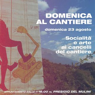 Manifestazione No Tav a Chiomonte: &quot;Domenica di socialità e arte al cantiere&quot;