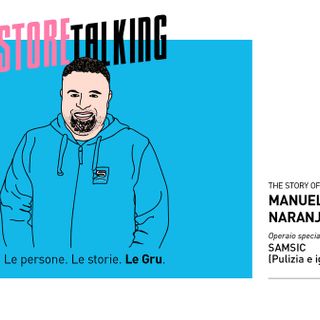 Store talking. Le persone. Le Storie. Le Gru!