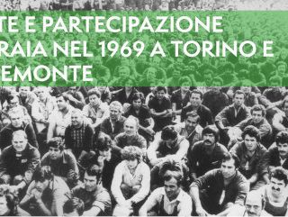 Lotte e partecipazione operaia nel 1969 a Torino e in Piemonte