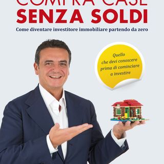 Torino, Antonio Leone presenta il suo libro &quot;Compra case senza soldi&quot;, per fare ottimi investimenti immobiliari