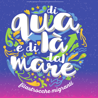 La raccolta &quot;Di qua e di là dal mare&quot;: rime per parlare di migrazione