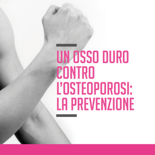 Festa della Donna è il giorno della prevenzione: screening gratuito dell'osteoporosi