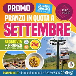 Promo di settembre a Pian Munè di Paesana: seggiovia + pranzo in quota