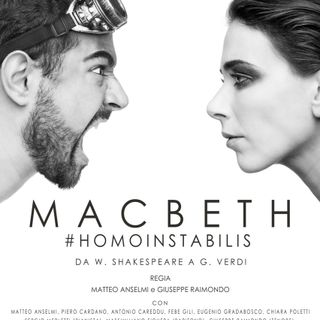 Al Teatro Nuovo di Torino appuntamento con “Macbeth #Homoinstabilis”