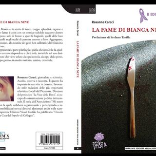 Collegno, il romanzo &quot;La Fame di Bianca Neve&quot; alla seconda edizione per la VII giornata nazionale contro i disturbi alimentari