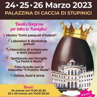 Voglia di Pasqua? La Pasqua è reale alla Palazzina di caccia di Stupinigi!