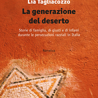 La copertina del libro &quot;La generazione del deserto&quot; della giornalista Lia Tagliacozzo
