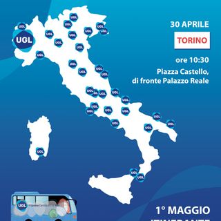 A Torino arriva il tour nazionale dell’Ugl “Il Lavoro Cambia anche Noi!”