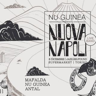 In arrivo al Supermarket la “Nuova Napoli” dei Nu Guinea per Jazz:Re:Found Weekender