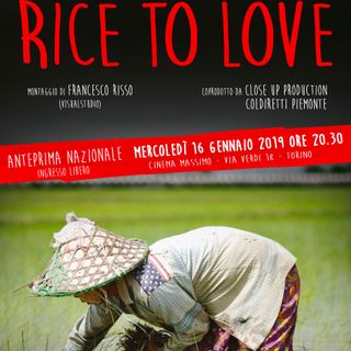 &quot;Rice to love&quot;, un documentario per raccontare la verità sul riso in arrivo dalla Birmania (VIDEO)