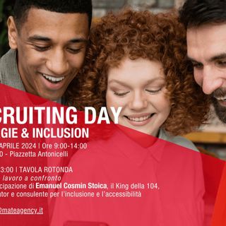 Il 9 aprile un &quot;Recruiting Day&quot; per l'inclusione