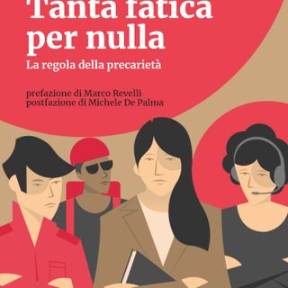 &quot;Tanta fatica per nulla&quot;, il libro di Edi Lazzi raccoglie le testimonianze del lavoro povero