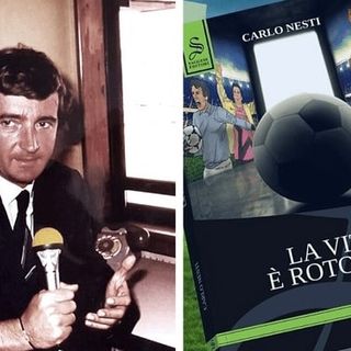 Con "La vita è rotonda" Carlo Nesti rivive 50 anni di giornalismo, Toro e Juve
