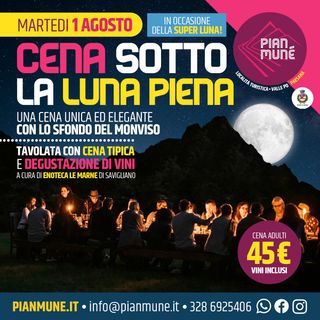 Pian Munè di Paesana: cena in quota al chiaro di Luna martedì 1° agosto