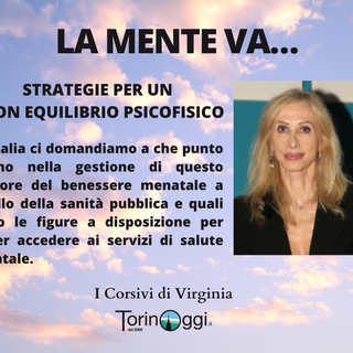 La mente va... Strategie per un buon equilibrio psicofisico