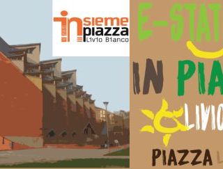 E-state in piazza Livio Bianco a Torino: mai così dinamica, sempre più viva