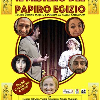 Sabato 20 e domenica 21 gennaio &quot;Il mistero del papiro egizio&quot; al Ridò di via Guglielminetti