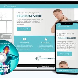 Dolori Cervicali? Nasce SOLUZIONE CERVICALE, il programma di esercizi online da fare a casa