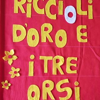 Riccioli d'oro e i tre orsi: un libro dell'Istituto ENGIM di Pinerolo per la Scuola in ospedale per i piccoli pazienti del Regina Margherita