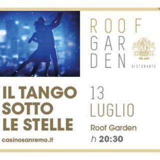 Sanremo: sabato 13 luglio al Roof Garden del Casinò appuntamento con 'Tango sotto le stelle'