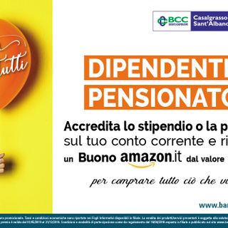 &quot;Buoni per tutti&quot;, la nuova operazione a premio per i dipendenti e i pensionati di BCC Casalgrasso e Sant'Albano Stura