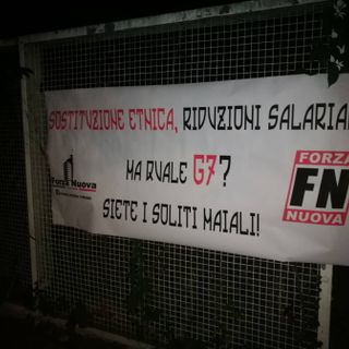 Striscione di Forza Nuova contro il G7:&quot;Siete i soliti maiali&quot;