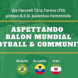 Torino, domenica scatta &quot;Aspettando Balon Mundial&quot;