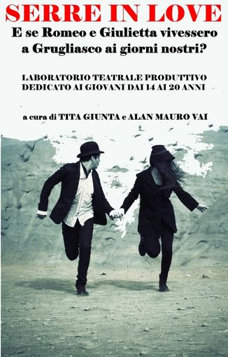 E se Romeo e Giulietta vivessero a Grugliasco ai giorni nostri?