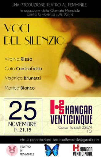 Il 25 novembre Voci del Silenzio all'Hangar25 di Corso Tazzoli a Torino Il 25 novembre Voci del Silenzio all'Hangar25 di Corso Tazzoli a Torino