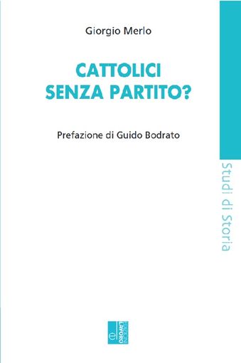Il ritorno di un soggetto cattolico in politica? Il ritorno di un soggetto cattolico in politica?