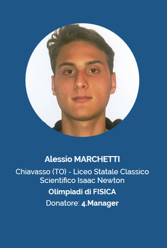 Alessio Marchetti e Lorenzo Maurino sono i fuoriclasse di Fisica e Chimica del Piemonte Alessio Marchetti e Lorenzo Maurino sono i fuoriclasse di Fisica e Chimica del Piemonte