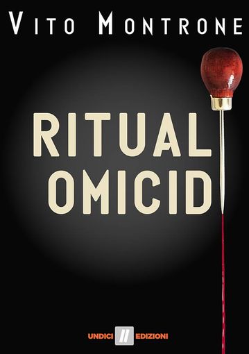 Vito Montrone presenta &quot;Rituali Omicidi&quot;