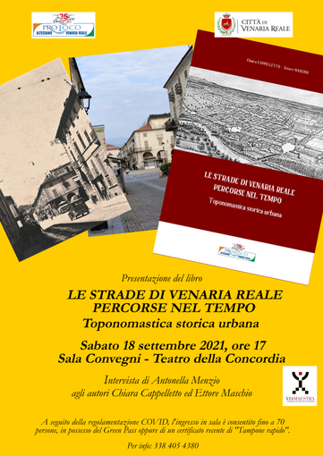 Gli autori Chiara Cappelletto ed Ettore Maschio presentano il libro “Le strade di Venaria Reale percorse nel tempo” Gli autori Chiara Cappelletto ed Ettore Maschio presentano il libro “Le strade di Venaria Reale percorse nel tempo”