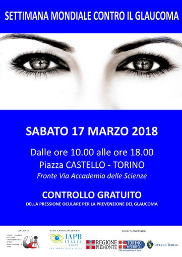 Sabato 17 marzo visite gratuite in piazza Castello per la lotta contro il glaucoma Sabato 17 marzo visite gratuite in piazza Castello per la lotta contro il glaucoma