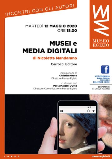 Il Museo Egizio presenta in live streaming il volume “Musei e media digitali” di Nicolette Mandarano