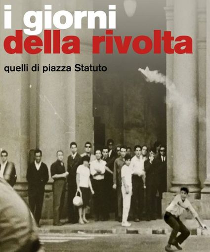 Questa sera “I giorni della rivolta” di Claudio Bolognini ai Bagni Pubblici di via Agliè Questa sera “I giorni della rivolta” di Claudio Bolognini ai Bagni Pubblici di via Agliè
