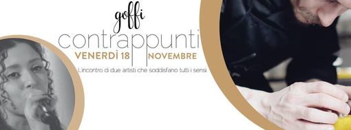 L’incontro di due artisti che soddisfano tutti i sensi L’incontro di due artisti che soddisfano tutti i sensi