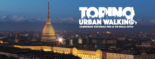 Venerdì 16 Febbraio ritorna la Torino Urban Walking Venerdì 16 Febbraio ritorna la Torino Urban Walking