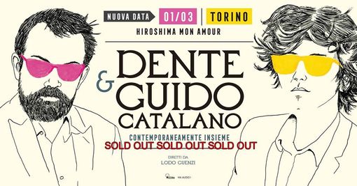 Dente e Guido Catalano “Contemporaneamente insieme” all’Hiroshima Mon Amour Dente e Guido Catalano “Contemporaneamente insieme” all’Hiroshima Mon Amour