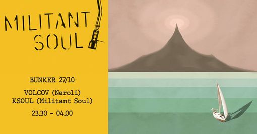Militant Soul presenta Volcov (Neroli) + Ksoul al Bunker