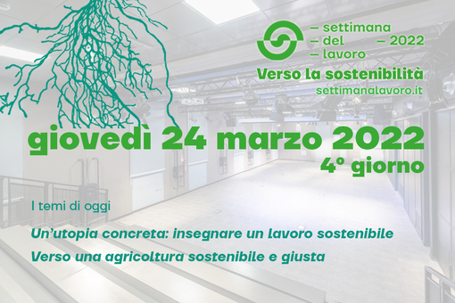 Settimana del Lavoro 2022: il programma di oggi, giovedì 24 marzo Settimana del Lavoro 2022: il programma di oggi, giovedì 24 marzo
