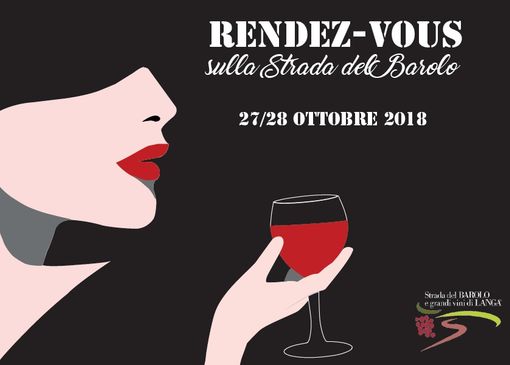 Sabato 27 e domenica 28 ottobre 2018 Rendez-vous sulla Strada del Barolo