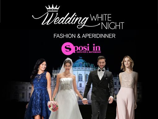 Via alla prenotazione per la Wedding White Night! Affrettati i posti sono limitati