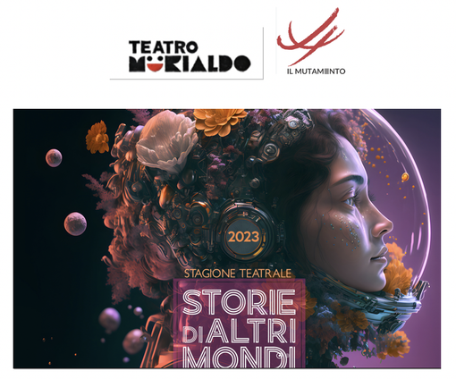 Teatro: arriva l'undicesima edizione di &quot;Storie di altri mondi&quot;